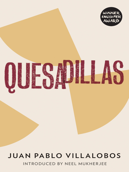 Title details for Quesadillas by Juan Pablo Villalobos - Available